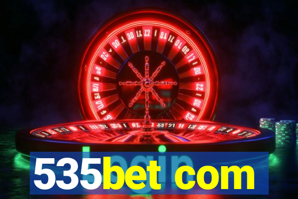 535bet com